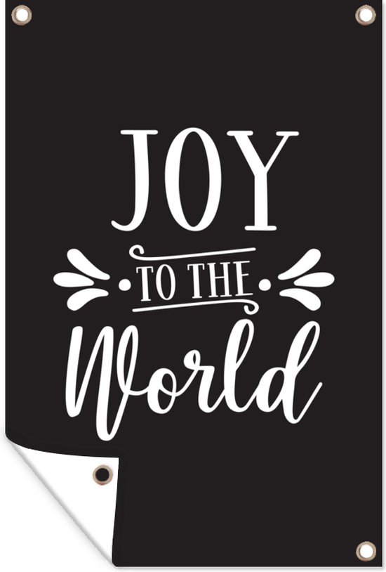 Tuindecoratie Kerst quote "Joy to the world" met een zwarte achtergrond - 40x60 cm - Tuinposter - Tuindoek - Buitenposter