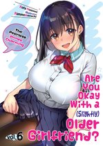 Are You Okay With a Slightly Older Girlfriend? 6 - Are You Okay With a Slightly Older Girlfriend? Volume 6