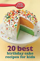 Betty Crocker 20 Best Birthday Cakes Recipes for Kids