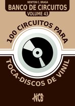 Banco de Circuitos 43 - 100 Circuitos para Toca-Disco de Vinil
