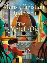 Hans Christian Andersen's Stories - The Metal Pig