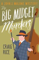 The John J. Malone Mysteries - The Big Midget Murders