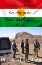 The Privatisation of Security in the Kurdistan Region of Iraq