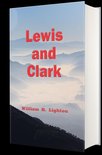 Pioneers and Patriots Classics 16 - Lewis and Clark