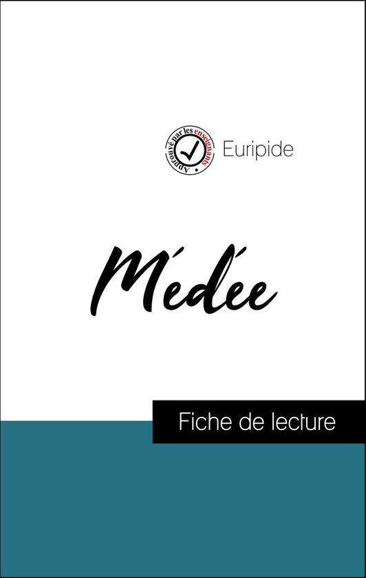 Analyse de l'œuvre : Médée (résumé et fiche de lecture plébiscités par les enseignants sur fichedelecture.fr)