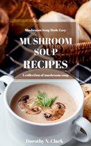 SOUP 1 - Mushroom Soup Recipes