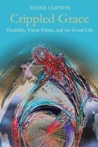 Studies in Religion, Theology, and Disability- Crippled Grace