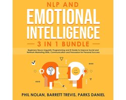 NLP and Emotional Intelligence 3 in 1 Bundle: Beginners Neuro Linguistic Programming and EI Guide to improve Social and Network Marketing Skills, Communication and Persuasion for Personal Success