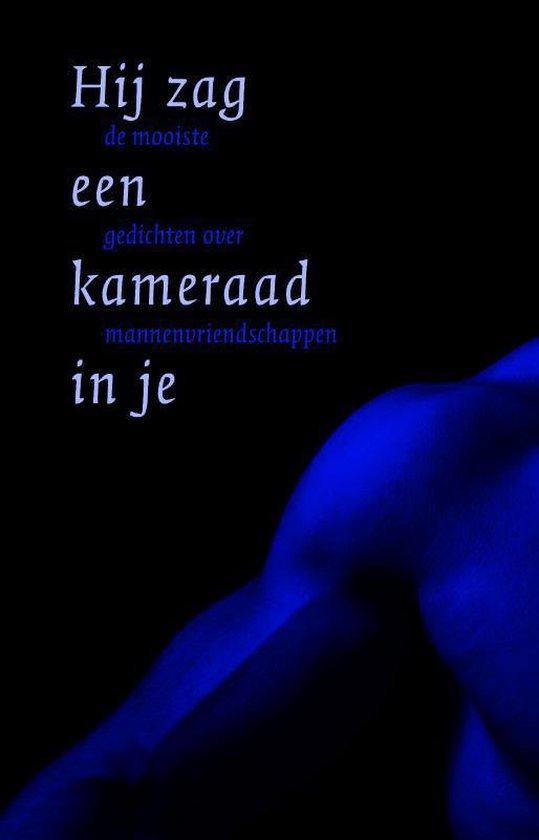 Cover van het boek 'Hij zag een kameraad in je'