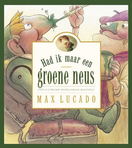 Cover van het boek 'Had ik maar een groene neus' van Max Lucado