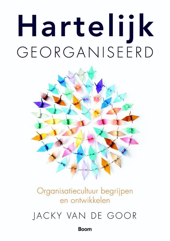 Cover van het boek 'Hartelijk georganiseerd' van J. van de Goor