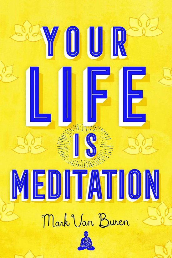 Your Life Is Meditation - cover