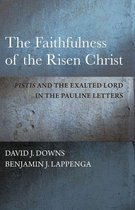 The Faithfulness of the Risen Christ