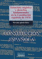 Estructura org·nica y derechos fundamentales en la ConstituciÛn EspaÒola de 1978
