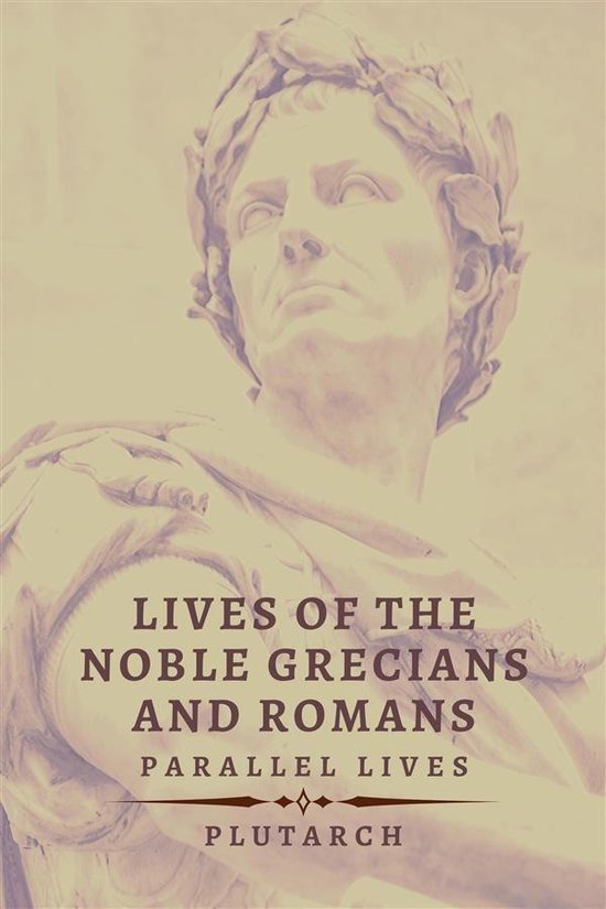 Lives of the Noble Grecians and Romans - cover