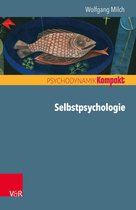 Psychodynamik kompakt - Selbstpsychologie
