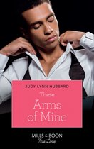These Arms of Mine (Mills & Boon Kimani) (Kimani Hotties - Book 26)