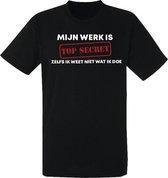 Ik weet niet wat ik doe Heren T-Shirt | Zwart | Collega | Werk | Grappig | Geheim | Cadeau