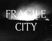 Fragile City