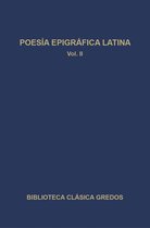 Biblioteca Clásica Gredos 260 - Poesía epigráfica latina II