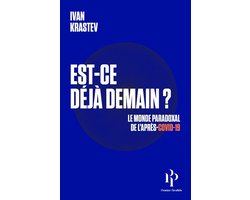 Est-ce déjà demain ? Le monde paradoxal de l'après-Covid-19