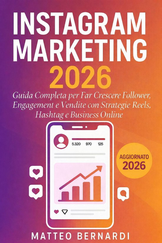 Instagram Marketing: Guida Completa per Far Crescere Followe ... - cover