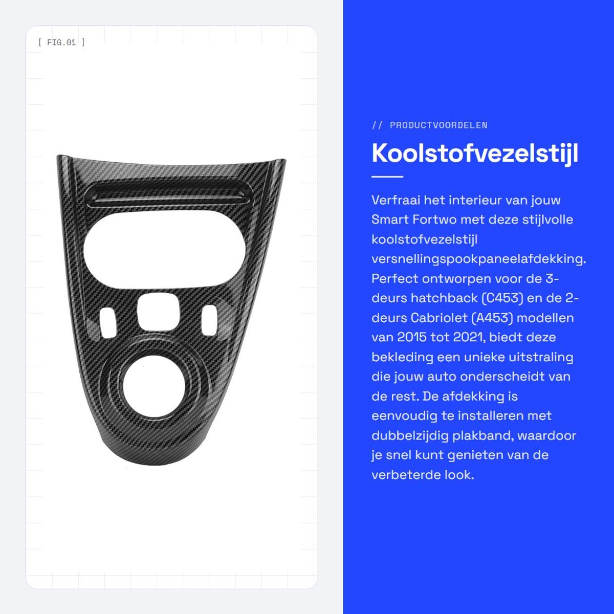 Dailygoods- Versnellingspookpaneelafdekking Koolstofvezelstijl - Schakelpaneel Bekleding - Vervangingssticker - ABS Materiaal - Voor Smart Fortwo/Cabriolet/Forfour 2015-2021 - Duurzaam en Schokbestendig