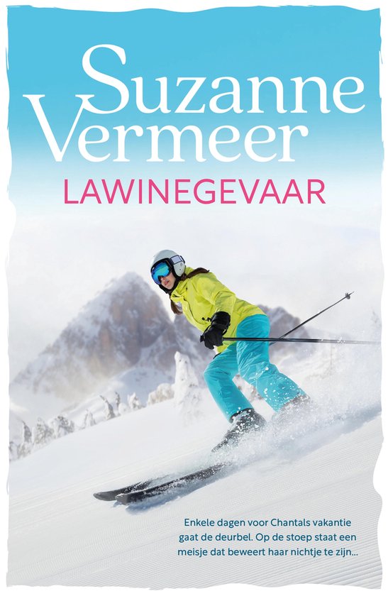 Boek "Lawinegevaar" van Suzanne Vermeer. Een vrouw skiet op een besneeuwde berg in een gele jas en turquoise broek.