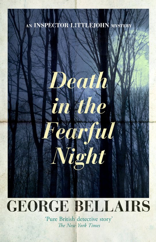 Boekomslag van "Death in the Fearful Night", een Inspector Littlejohn Mysterie door George Bellairs, met bomen in het donker.