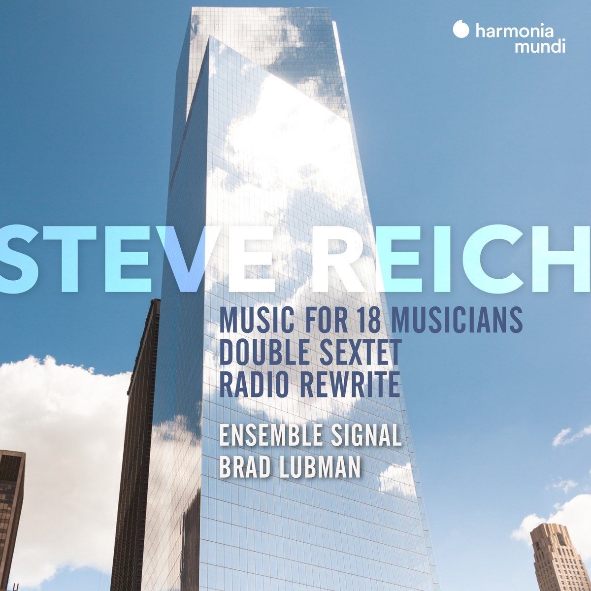 Brad Lubman Ensemble Signal - Steve Reich: Music For 18 Musicians, Double Sextet (2 CD)