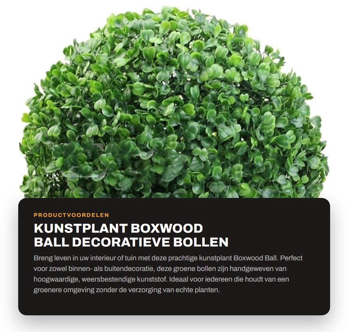 Dailygoods- Kunstbuxusbal 10/15/20/25/30 cm Ø - Kunstplant Buxus - Kunstplanten voor binnen - Kunstplanten voor buiten - Weerbestendig - Handgeweven