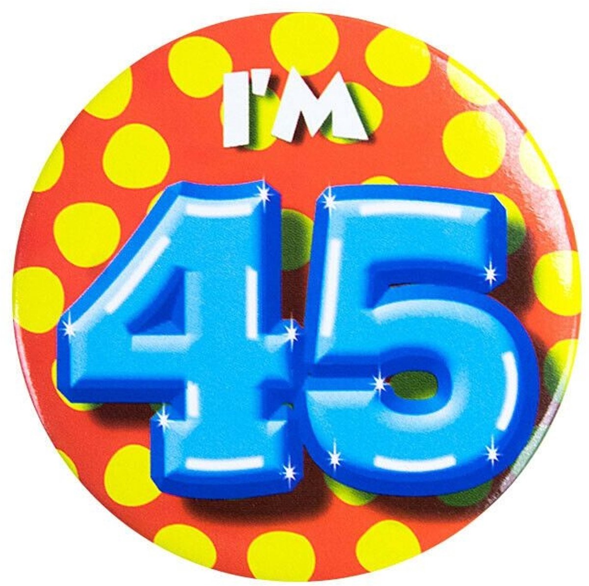 Verjaardags button I am 45
