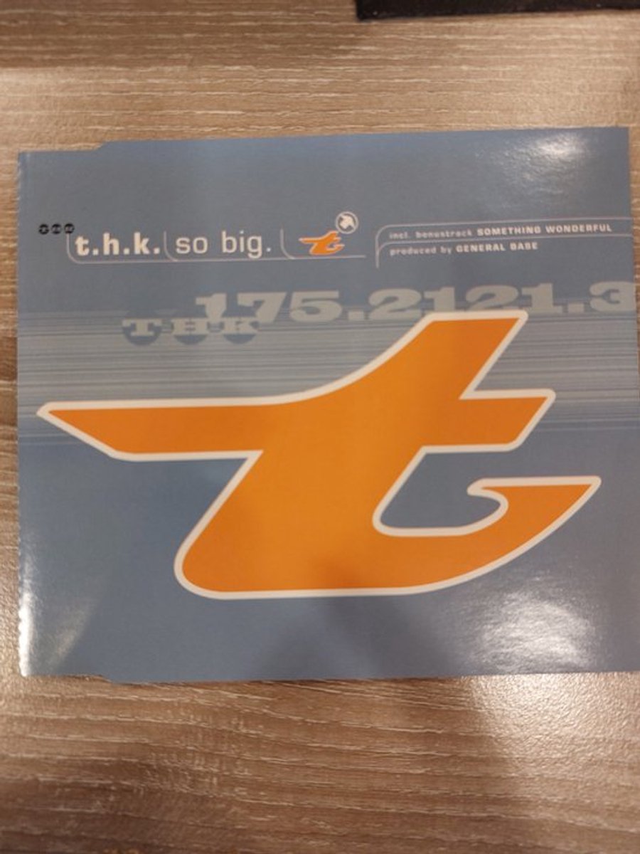 T.H.K. – So Big