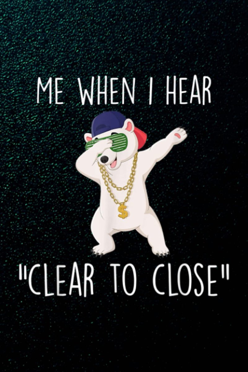 Planning Book | Clear to Close Funny Mortgage Loan Banker Realtor Quote
