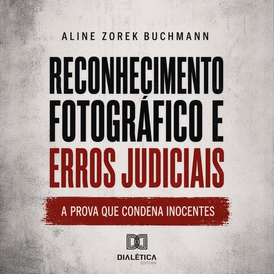 Reconhecimento Fotográfico e Erros Judiciais - cover