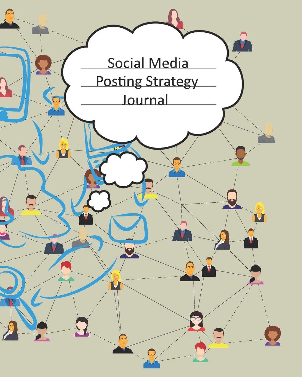 Media Posting Strategy Journal: Keep your account looking great