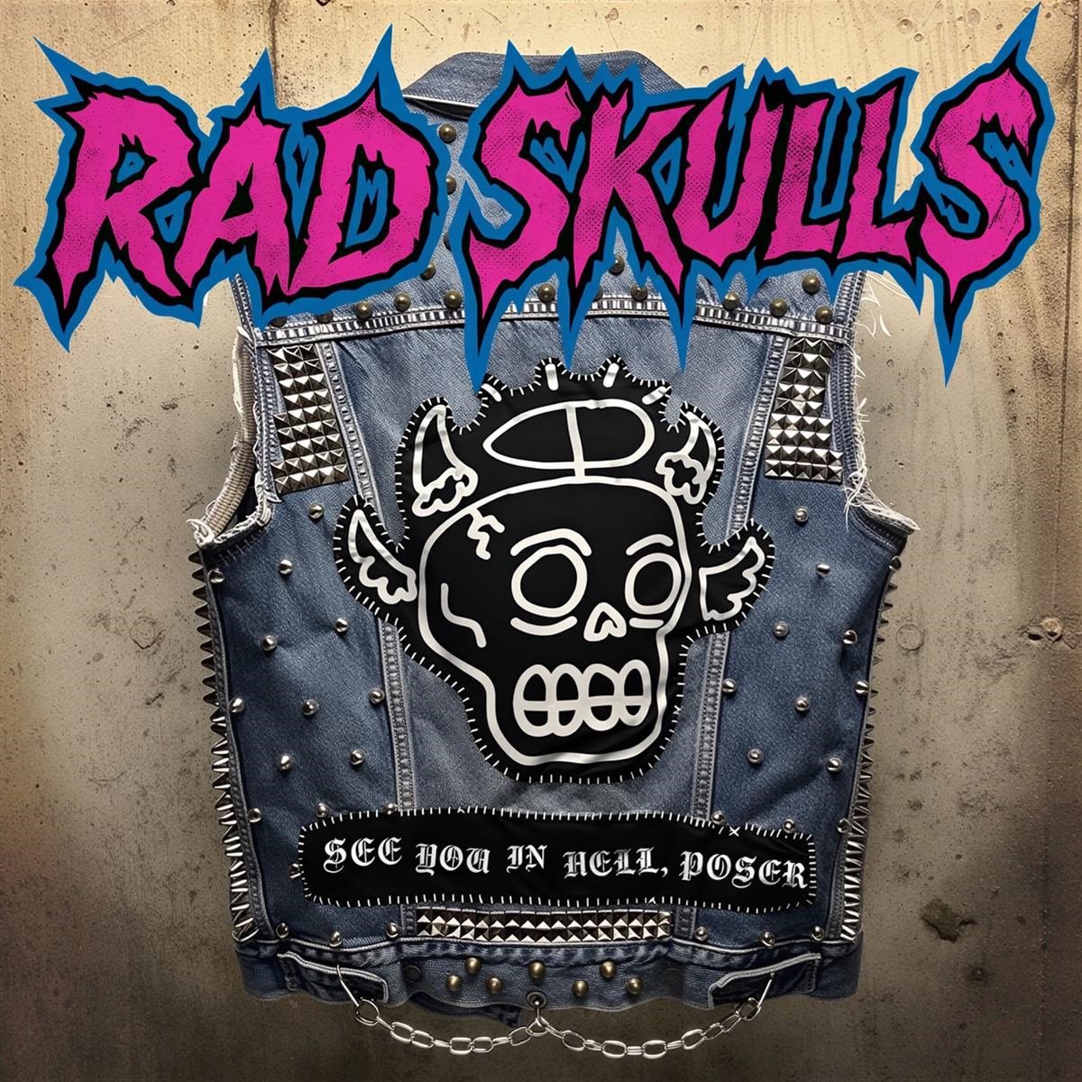 Rad Skulls - See You In Hell, Poser (LP)