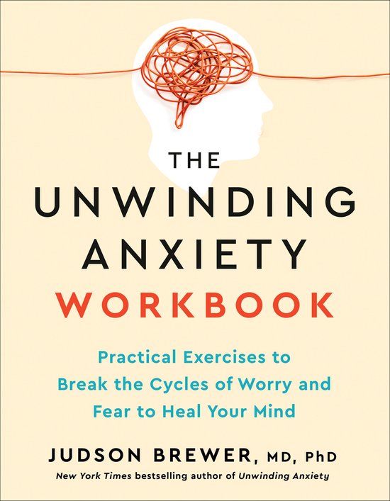The Unwinding Anxiety Workbook - cover