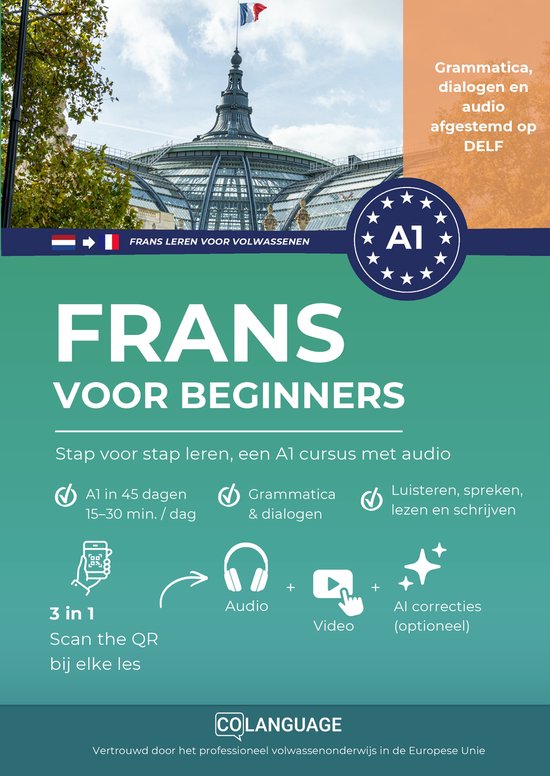 Frans voor Beginners: Stap voor stap leren, een A1 cursus met audio. Met Grammatica, dialogen en audio afgestemd op DELF.