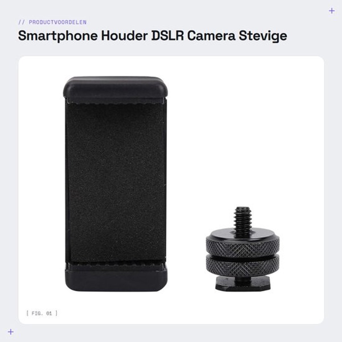 Smartphone Houder - DSLR Camera - Stevige en stabiele houder voor fotografen - Universele smartphone houder - Geschikt voor tripods - Ges...