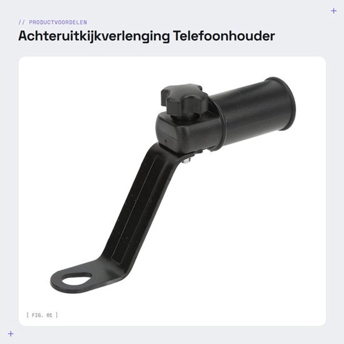 Dailygoods - Achteruitkijkverlenging - Telefoonhouder - Heavy Duty