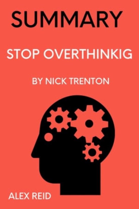 Summary Of Stop Overthinking By Nick Trenton - cover