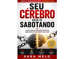 Seu Cérebro Está Te Sabotando