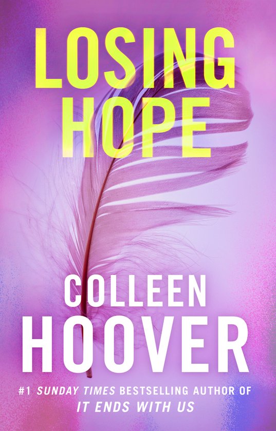 Boekomslag met de titel 'Losing Hope' in gele letters, onderaan 'Colleen Hoover'. Een paarse veer is op de voorgrond.