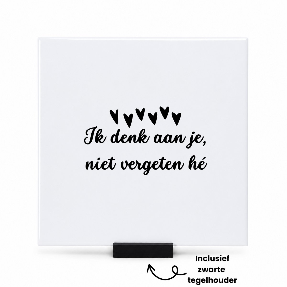 Hacebo ik denk aan je tegeltje met tegelhouder - Liefde - Voor de beste vriend/ vriendin - tegeltjes met tekst - cadeautje - verrassing - geschenk - iemand die speciaal is voor je - spreuktegels - 15x15 CM Wit