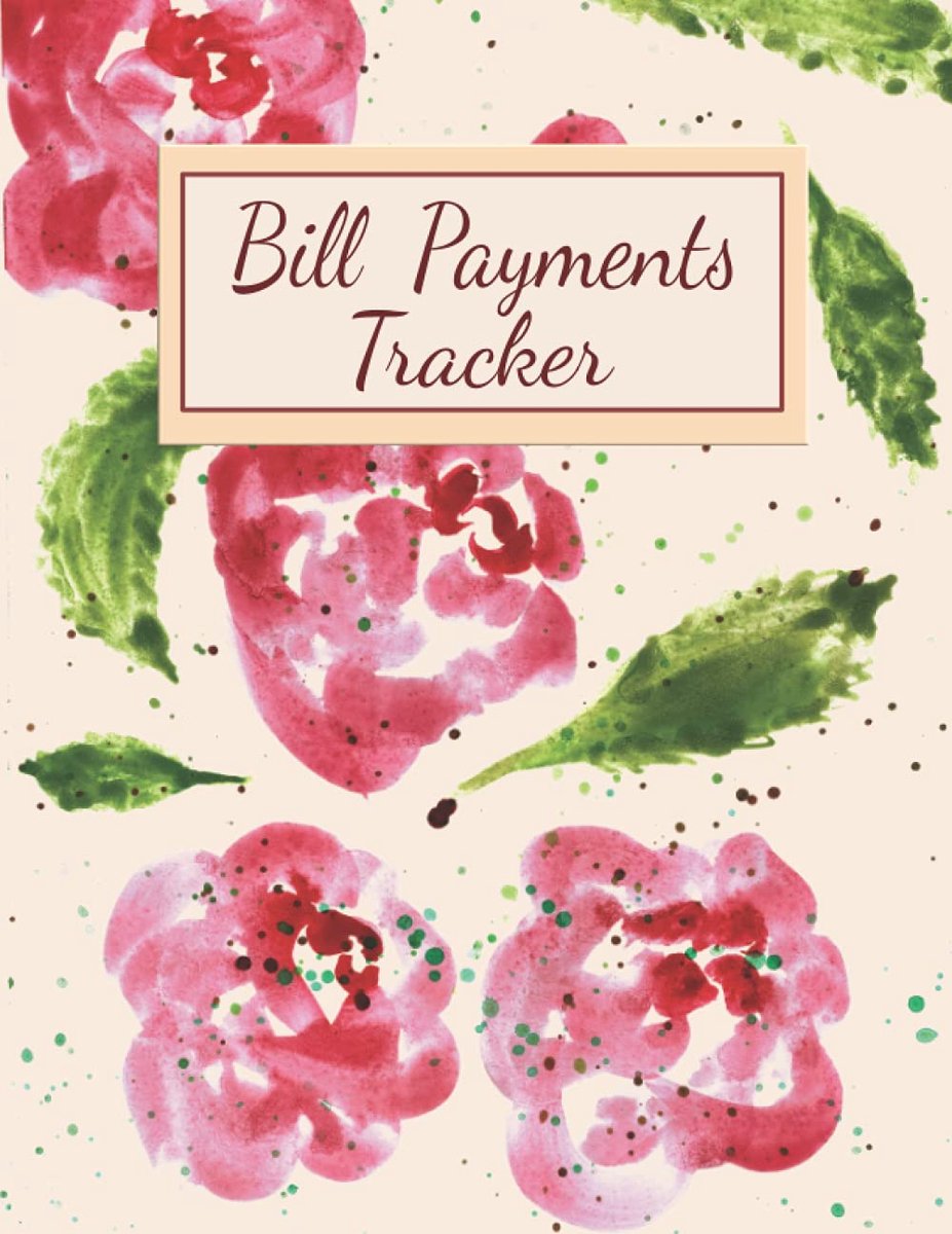 Payments Tracker: Bill Payments Management Log Book - Red Rose Designed 8.5x11 inches (120 pages)