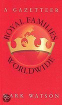 Royal Families Worldwide