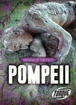 Digging Up the Past - Pompeii