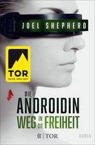 Die Androidin 3 - Die Androidin - Weg in die Freiheit