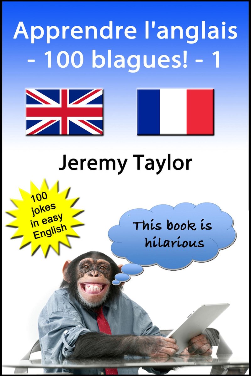 Language Learning Joke Books Apprendre l'anglais 100 blagues! (ebook